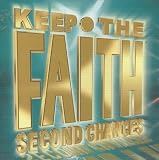 Keep the Faith: Second Chances