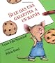 Si Le Das Una Galletita a Un Raton = If You Give a Mouse a Cookie (If You Give... Books)