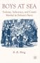 Boys at Sea: Sodomy, Indecency, and Courts Martial in Nelson's Navy