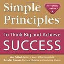 Simple Principles to Think Big and Achieve Success