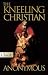 The Kneeling Christian  (A Pure Gold Classic) Audio Excerpts CD Included (Pure Gold Classics)