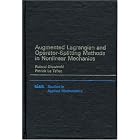  Augmented Lagrangian and Operator-Splitting Methods in Nonlinear Mechanics (Studies in... by Roland Glowinski and Patrick Le Tallec