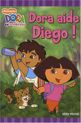 Dora l'exploratrice : Dora aide Diego