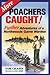 More Poachers Caught!: Further Adventures of a Northwoods Game Warden