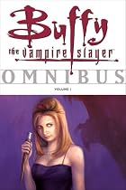 Buffy the Vampire Slayer Omnibus, Vol. 1