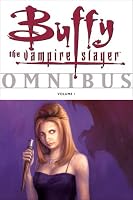 Buffy the Vampire Slayer Omnibus, Vol. 1