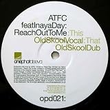 Atfc Feat Inaya Day - Reach Out For Me - [12"]
