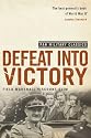 Defeat Into Victory: (Pan Military Classics Series)