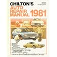 Chilton's Auto Repair Manual 1981 (Chilton's Auto Service Manual) by Chilton Book Company