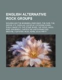 English Alternative Rock Groups: Siouxsie and the Banshees, Radiohead, the Cure, the Smiths, Xtc, Gorillaz, Coldplay, Catherine Wheel