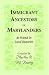 Immigrant Ancestors of Marylanders: As Found in Local Histories