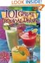 101 Great Tropical Drinks: Cocktails, Coolers, Coffees and Virgin Drinks