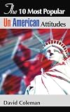The 10 Most Popular Un-American Attitudes