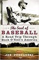 The Soul of Baseball (A Road Trip Through Buck O'Neil's America) (Hardcover)