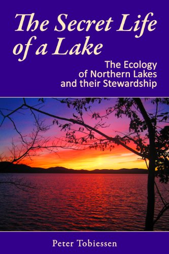The Secret Life of a Lake: The Ecology of Northern Lakes and their Stewardship