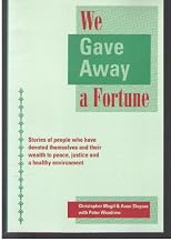We Gave Away a Fortune