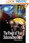 The Power of Your Subconscious Mind, Revised Edition