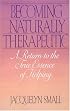 Becoming Naturally Therapeutic: A Return To The True Essence Of Helping