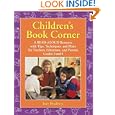 Children's Book Corner: A Read-Aloud Resource with Tips, Techniques, and Plans for Teachers, Librarians, and Parents... by Judy Bradbury