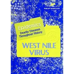 West Nile Virus (Epidemics) by Phillip Margulies