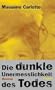 Die dunkle Unermesslichkeit des Todes