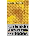 Die dunkle Unermesslichkeit des Todes