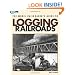 The Model Railroader's Guide to Logging Railroads