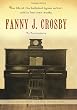 Fanny J. Crosby: An Autobiography (Hendrickson Biographies)