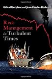 Risk management in turbulent times