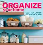 Organize Your Home: Clutter Cures for...