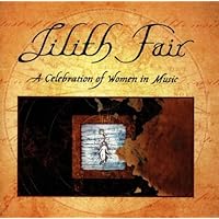 Lilith Fair: A Celebration of Women in Music