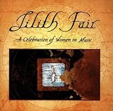 Lilith Fair: A Celebration of Women in Music