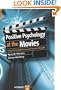 Positive Psychology At The Movies: Using Films to Build Virtues and Character Strengths