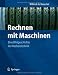 Rechnen mit Maschinen: Eine Bildgeschichte der Rechentechnik