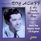 Hear the Mighty Rush of Engine by Roy Acuff