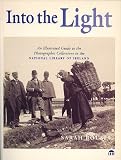 Into the light : an illustrated guide to the photographic collections in the National Library of Ireland