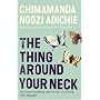 The Thing Around Your Neck