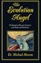 The Evolution Angel: An Emergency Physician's Lessons with Death and The Divine