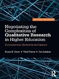 Negotiating the complexities of qualitative research in higher education : fundamental elements and issues