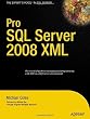 Pro SQL Server 2008 XML (Expert's Voice)
