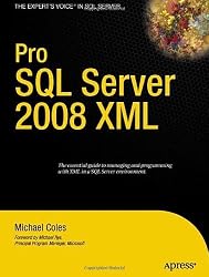 Pro SQL Server 2008 XML (Expert's Voice)