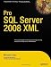 Pro SQL Server 2008 XML