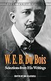 W. E. B. Du Bois : selections from his writings