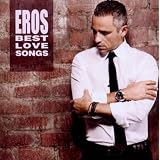Eros Best Love Songsvon "Eros Ramazzotti"