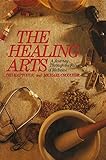 The healing arts : a journey through the faces of medicine