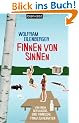 Finnen von Sinnen: Von einem, der auszog, eine finnische Frau zu heiraten