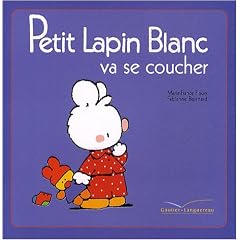 Petit Lapin Blanc va se coucher