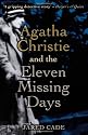 Agatha Christie and the Eleven Missing Days