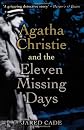 Agatha Christie And the Eleven Missing Days