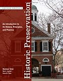 Historic Preservation: An Introduction to Its History, Principles, and Practice (Second Edition)